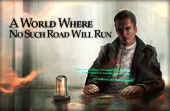 A World Where No Such Road Will Run